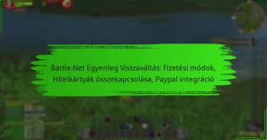 Battle.Net Egyenleg Visszaváltás: Fizetési módok, Hitelkártyák összekapcsolása, Paypal integráció
