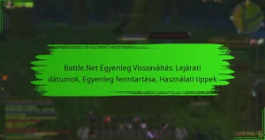 Battle.Net Egyenleg Visszaváltás: Lejárati dátumok, Egyenleg fenntartása, Használati tippek