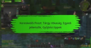 Kereskedői Poszt: Tárgy ritkaság, Egyedi jellemzők, Gyűjtési tippek