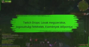Twitch Drops: Lovak megszerzése, Jogosultsági feltételek, Események időpontjai