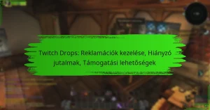 Twitch Drops: Reklamációk kezelése, Hiányzó jutalmak, Támogatási lehetőségek