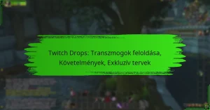 Twitch Drops: Transzmogok feloldása, Követelmények, Exkluzív tervek