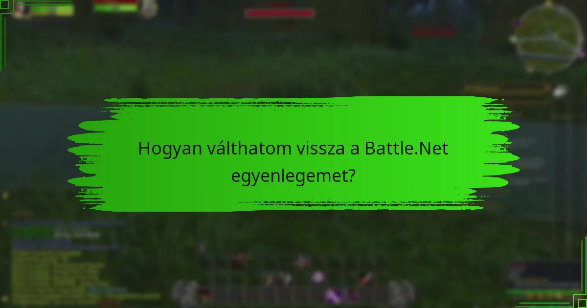 Hogyan válthatom vissza a Battle.Net egyenlegemet?